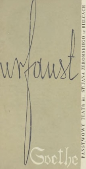 Jan Wolfgang Goethe „Urfaust” w przekładzie Feliksa Konopki / Państwowy Teatr im. Stefana Żeromskiego w Kielcach