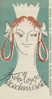 Konstanty Krumłowski „Królowa przedmieścia” : wodewil w 3 aktach; adaptacja : Leszek Herdegen i Jacek Stwora / Państwowy Teatr im. Stefana Żeromskiego Kielce-Radom