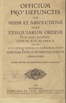 Officium pro defunctis cum missa et absolutione atque exsequiarum ordine