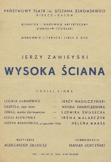 Jerzy Zawieyski &bdquo;Wysoka ściana&rdquo; / Państwowy Teatr im. Stefana Żeromskiego Kielce - Radom