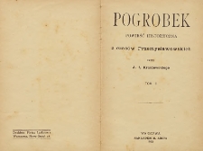 Pogrobek : powieść historyczna z czasów Przemysławskich T. 1