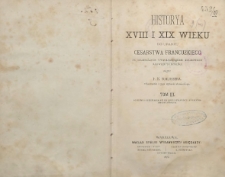 Historya XVIII i XIX wieku do upadku Cesarstwa Francuskiego ze szczególnym uwzględnieniem duchowego rozwoju ludzkości T. 3. Do chwili oderwania się od Anglii prowincyi Północnoamerykańskich