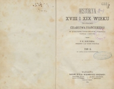 Historya XVIII i XIX wieku do upadku Cesarstwa Francuskiego ze szczególnym uwzględnieniem duchowego rozwoju ludzkiego T. 2. Do końca wojny siedmioletniej