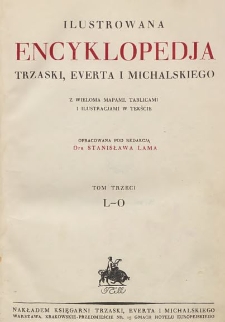 Ilustrowana Encyklopedja Trzaski, Everta i Michalskiego T. 3