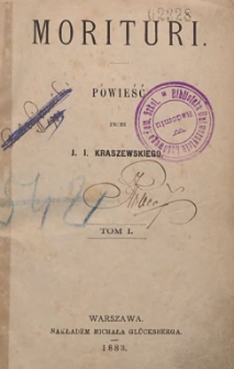 Morituri : powieść T. 1