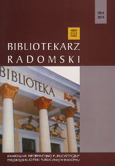 Bibliotekarz Radomski, 2014, R. 22, nr 4