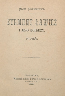 Zygmunt Ławicz i jego koledzy : powieść
