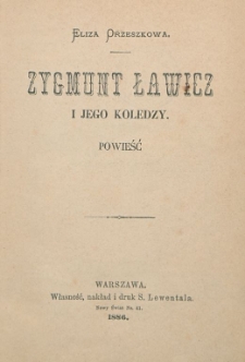 Zygmunt Ławicz i jego koledzy : powieść