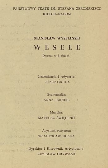 Stanisław Wyspiański &bdquo;Wesele&rdquo; : Dramat w 3 aktach / Państwowy teatr im. Stefana Żeromskiego Kielce - Radom