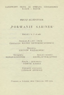 Franz Sch&ouml;nthan &bdquo;Porwanie Sabinek&rdquo; : Komedia w 3 aktach / Państwowy teatr im. Stefana Żeromskiego Kielce - Radom