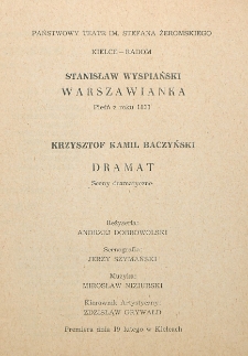 Stanisław Wyspiański „Warszawianka” ; Krzysztof Kamil Baczyński „Dramat” / Państwowy Teatr im. Stefana Żeromskiego Kielce - Radom