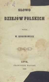 Słowo dziejów polskich T. 3