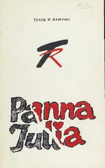 August Strindberg &bdquo;Panna Julia&rdquo; / Teatr Powszechny im. Jana Kochanowskiego w Radomiu