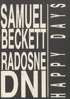 Samuel Beckett „Radosne dni” / Teatr Powszechny im. Jana Kochanowskiego w Radomiu