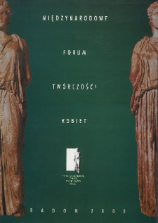 Międzynarodowe Forum Tw&oacute;rczości Kobiet / Teatr Powszechny im. Jana Kochanowskiego w Radomiu