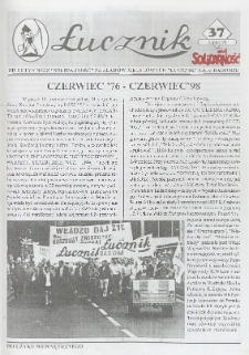 Łucznik : Biuletyn NSZZ "Solidarność" Zakład&oacute;w Metalowych "Łucznik" S.A. w Radomiu, 1998, nr 37