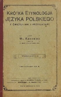 Krótka etymologja języka polskiego z ćwiczeniami i przykładam