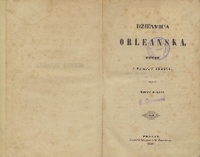 Dziewica Orleańska. Ustęp z dziejów Francyi