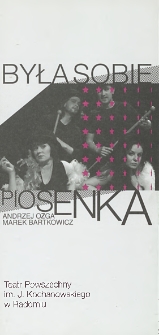 Marek Bartkowicz, Andrzej Ozga &bdquo;Była sobie piosenka&rdquo; / Teatr Powszechny im. Jana Kochanowskiego w Radomiu