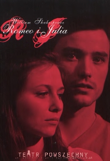 William Shakespeare &bdquo;Romeo i Julia&rdquo; / Teatr Powszechny im. Jana Kochanowskiego w Radomiu