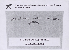 [Ulotka &bdquo;Definitywny odlot bocian&oacute;w&rdquo; ; &bdquo;Dyrektor teatru marionetek&rdquo;] / Teatr Powszechny im. Jana Kochanowskiego w Radomiu
