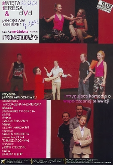 [Ulotka &bdquo;Św. Teresa & DVD&rdquo; ; &bdquo;Burza&rdquo; ; &bdquo;Cafe Toxic&rdquo; ; &bdquo;Mieszczanin szlachcicem, czyli ceremonie pPana Jourdain&rdquo; ] / Teatr Powszechny im. Jana Kochanowskiego w Radomiu