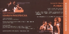 [Ulotka &bdquo;Starsza Pani prycha&rdquo; ; &bdquo;Punkiet&rdquo; ; &bdquo;Dyrektor teatru marionetek&rdquo; ; &bdquo;Noc tysiaczna druga&rdquo; ; &bdquo;M&oacute;j teatr, m&oacute;j świat&rdquo; ] / Teatr Powszechny im. Jana Kochanowskiego w Radomiu