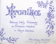 Kronika Publicznej Szkoły Podstawowej im. Batalionów Chłopskich w Starych Zawadach. Rok szkolny 2006/2007