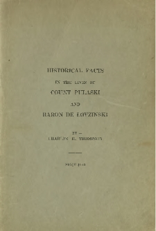 Historical facts in the lives of Count Pulaski and Baron de Lovzinski