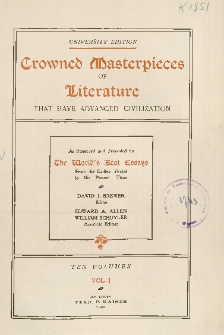 Crowned masterpieces of literature that have advanced civilization : as preserved and presented by the "World's Best Essays" from the earliest period to the present time. Vol. I