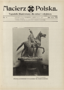 Macierz Polska : Tygodnik powieściowo-illustrowany dla dzieci i młodzieży,1907, R. 8, nr 15