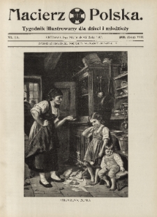 Macierz Polska : Tygodnik powieściowo-illustrowany dla dzieci i młodzieży,1907, R. 8, nr 19
