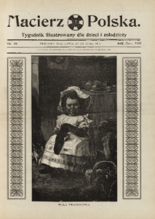 Macierz Polska : Tygodnik powieściowo-illustrowany dla dzieci i młodzieży,1907, R. 8, nr 30