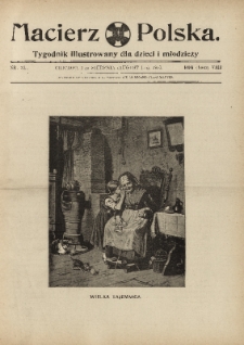 Macierz Polska : Tygodnik powieściowo-illustrowany dla dzieci i młodzieży,1907, R. 8, nr 31