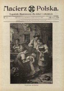 Macierz Polska : Tygodnik powieściowo-illustrowany dla dzieci i młodzieży,1907, R. 8, nr 32