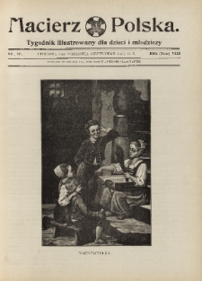 Macierz Polska : Tygodnik powieściowo-illustrowany dla dzieci i młodzieży,1907, R. 8, nr 36
