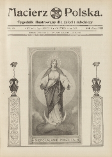 Macierz Polska : Tygodnik powieściowo-illustrowany dla dzieci i młodzieży,1907, R. 8, nr 49