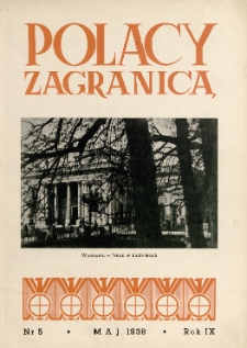 Polacy Zagranicą : Organ Światowego Związku Polaków z Zagranicy, 1938, R. 9, nr 5