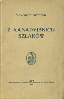 Z kanadyjskich szlak&oacute;w