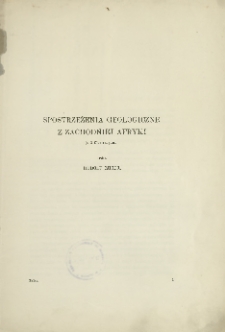 Spostrzeżenia geologiczne z Zachodniej Afryki ; ( z 6 illustracyami)