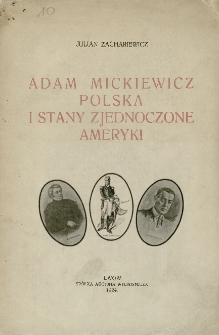 Adam Mickiewicz, Polska i Stany Zjednoczone Ameryki