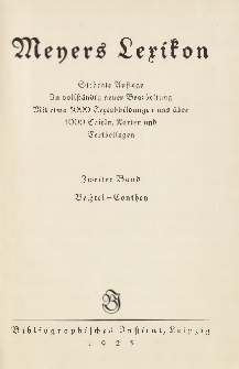 Meyers Lexikon : Siebente Auflage. In vollst&auml;ndig neuer Bearbeitung. Mit etwa 5000 Textabbildungen und &uuml;ber 1000 Tafeln, Karten und Textbeilagen T. 2