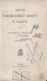 Opisanie zabajkalskiej krainy w Syberyi T. 1