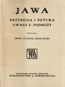 Jawa - przyroda i sztuka : uwagi z podróży