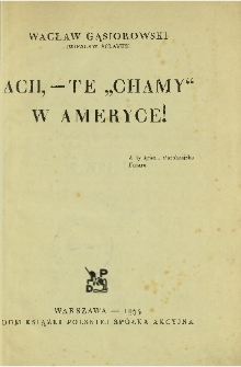 Ach, - te „chamy” w Ameryce!