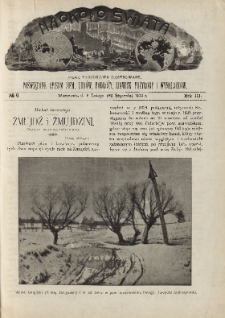 Naokoło Świata : pismo tygodniowe ilustrowane, poświęcone opisom ziem, ludów, podróży, zjawisk przyrody i wynalazków, 1904, R. III, nr 6