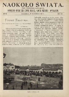 Naokoło Świata : pismo tygodniowe ilustrowane, poświęcone opisom ziem, ludów, podróży, zjawisk przyrody i wynalazków, 1904, R. III, nr 16