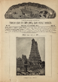 Naokoło Świata : pismo tygodniowe ilustrowane, poświęcone opisom ziem, ludów, podróży, zjawisk przyrody i wynalazków, 1904, R. III, nr 22