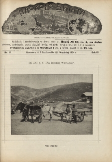 Naokoło Świata : pismo tygodniowe ilustrowane, poświęcone opisom ziem, ludów, podróży, zjawisk przyrody i wynalazków, 1904, R. III, nr 41