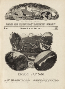 Naokoło Świata : pismo tygodniowe ilustrowane, poświęcone opisom ziem, ludów, podróży, zjawisk przyrody i wynalazków, 1902, R. I, nr 14